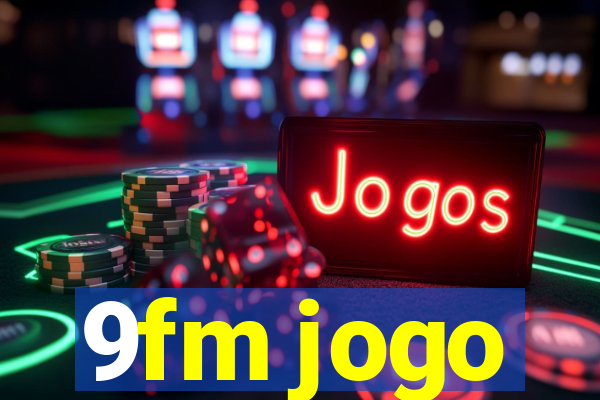 9fm jogo